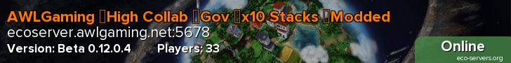 AWLGaming 》High Collab 》Gov 》x10 Stacks 》Modded