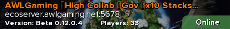 AWLGaming 》High Collab 》Gov 》x10 Stacks 》Modded