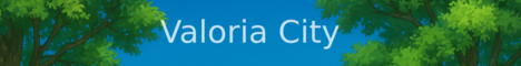 [GER]Valoria City / City Build /Long turn