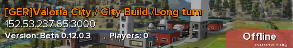[GER]Valoria City / City Build /Long turn