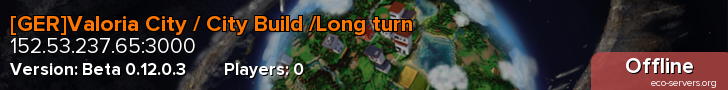 [GER]Valoria City / City Build /Long turn