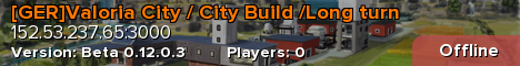 [GER]Valoria City / City Build /Long turn