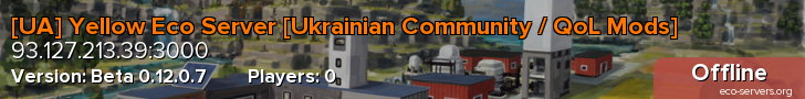 [UA] Yellow Eco Server [Ukrainian Community / QoL Mods]
