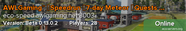 AWLGaming™ 》Speedrun 》7-day Meteor 》Quests  · Mods