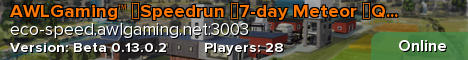 AWLGaming™ 》Speedrun 》7-day Meteor 》Quests  · Mods